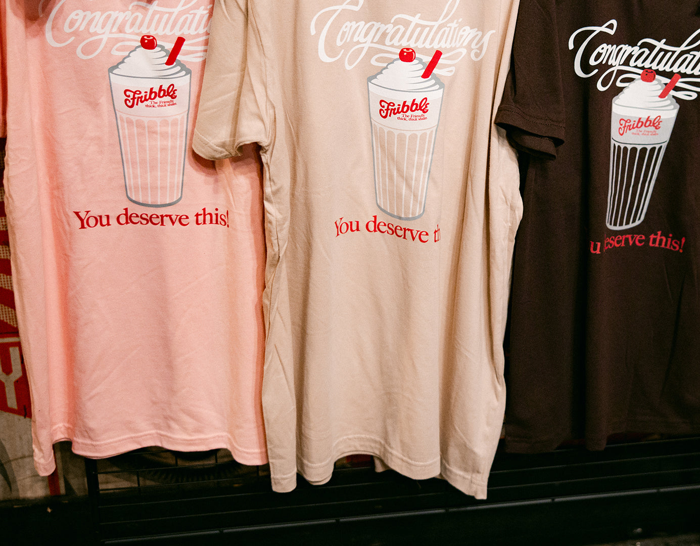 You Deserve This! Milkshake Tee